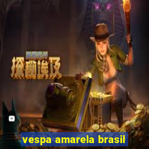 vespa amarela brasil